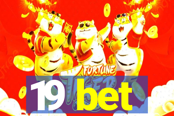 19 bet